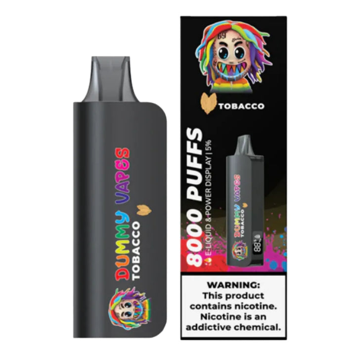 Tobacco Dummy disposable Vapes 8000 Puffs by 6ix9ine